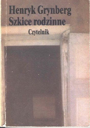Szkice rodzinne - Henryk Grynberg
