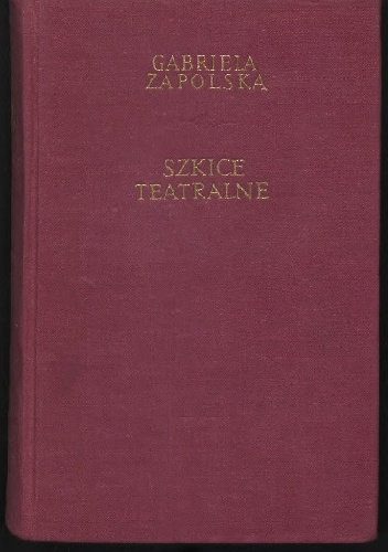 Szkice teatralne - Gabriela Zapolska