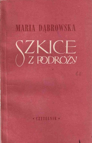 Szkice z podróży - Maria Dąbrowska