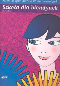 Szkoła dla blondynek - Kieran Scott