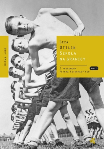 Szkoła na granicy - Géza Ottlik