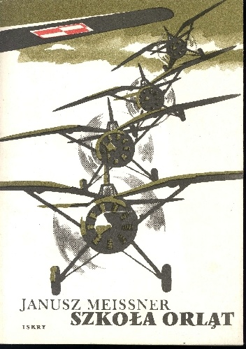 Szkoła orląt - Janusz Meissner