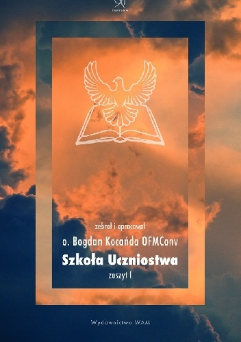 Szkoła uczniostwa - Bogdan Kocańda OFMConv