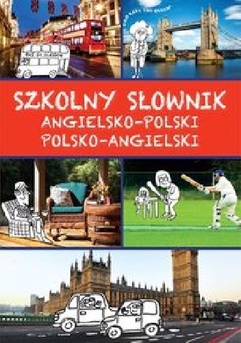 Szkolny słownik angielsko-polski polsko-angielski - Justyna Kawałko