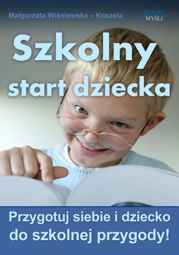 Szkolny start dziecka - e-book - Małgorzata Wiśniewska-Koszela