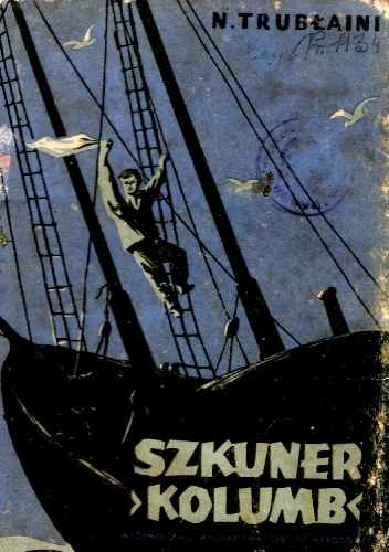 Szkuner ''Kolumb'' - Nikołaj Trubłaini