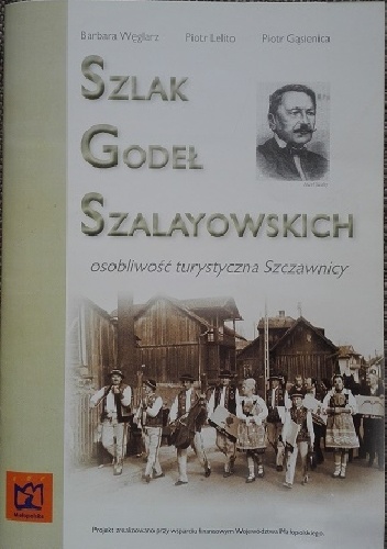 Szlak godeł szalayowskich. Osobliwość turystyczna Szczawnicy - Barbara Alina Węglarz