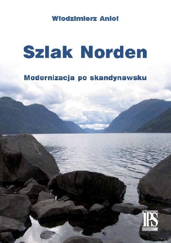 Szlak Norden. Modernizacja po skandynawsku - Włodzimierz Anioł