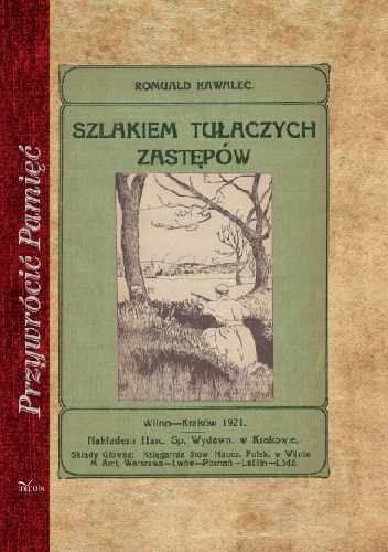Szlakiem tułaczych zastępów - Romuald Kawalec