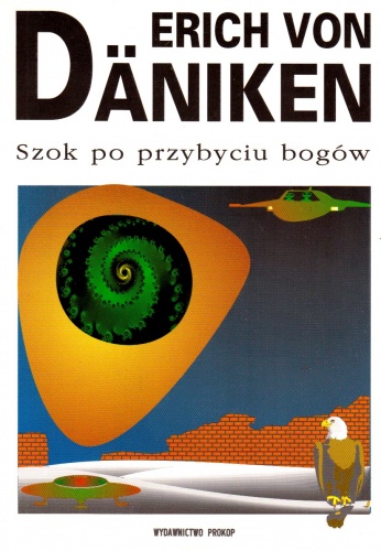 Szok po przybyciu bogów - Erich von Däniken