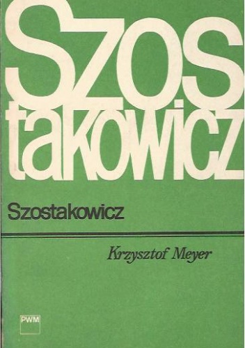Szostakowicz - Krzysztof Meyer