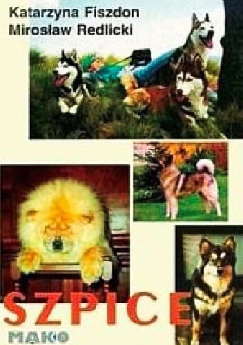 Szpice - Katarzyna Fiszdon Mirosław Redlicki