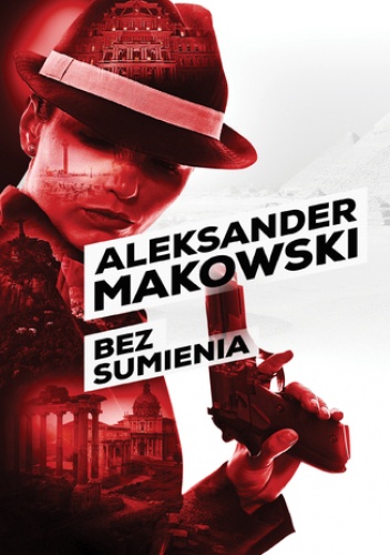 Szpiedzy (Tom 2). Bez sumienia - Aleksander Makowski