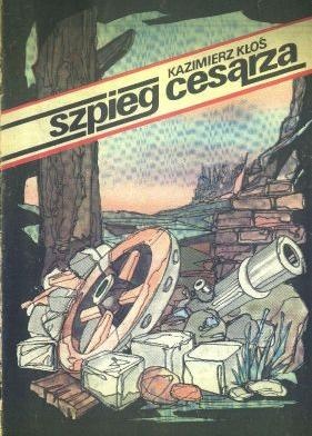 Szpieg cesarza - Kazimierz Kłoś