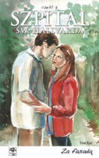 Szpital św. Hallvarda. Część 8 - Za fasadą - Trine Kjus