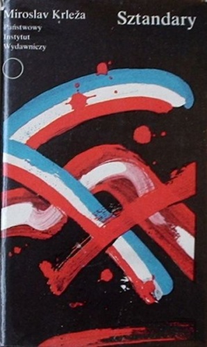 Sztandary - Miroslav Krleža