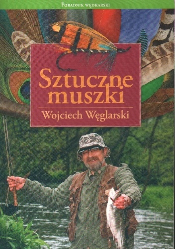 Sztuczne Muszki - Wojciech Węglarski