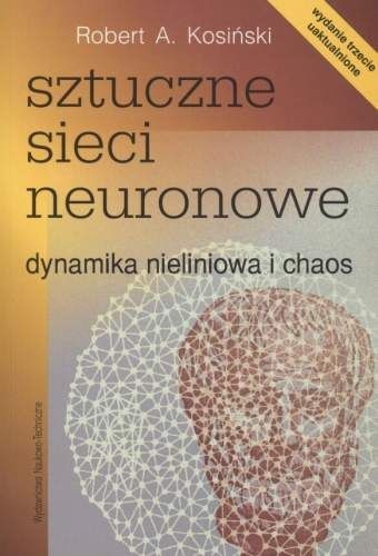 Sztuczne sieci neuronowe - Robert Kosiński