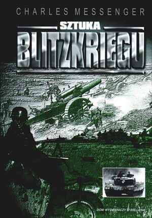 Sztuka Blitzkriegu - Charles Messenger