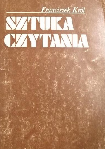 Sztuka czytania - Franciszek Król