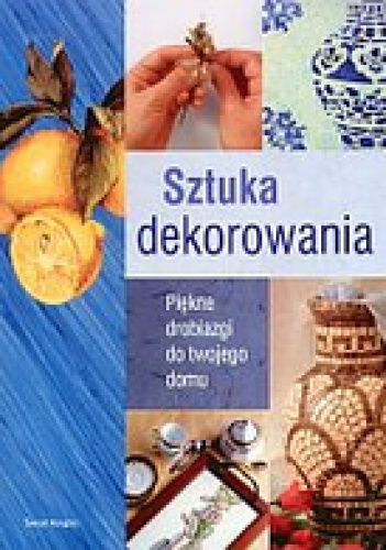 Sztuka dekorowania - praca zbiorowa