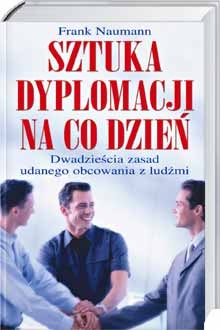 Sztuka dyplomacji na co dzień - Frank Naumann