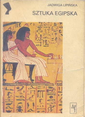 Sztuka egipska - Jadwiga Lipińska
