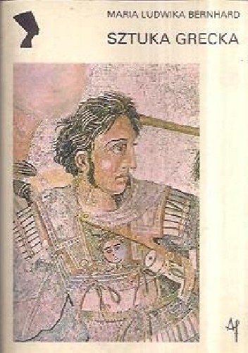 Sztuka grecka - Maria Ludwika Bernhard