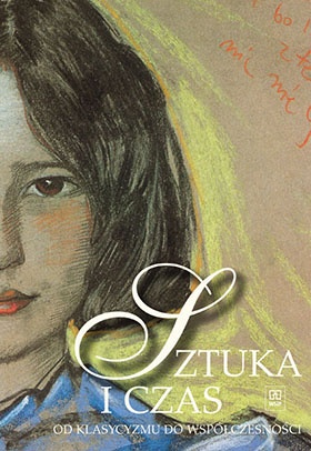 Sztuka i czas. Od klasycyzmu do współczesności - Barbara Osińska
