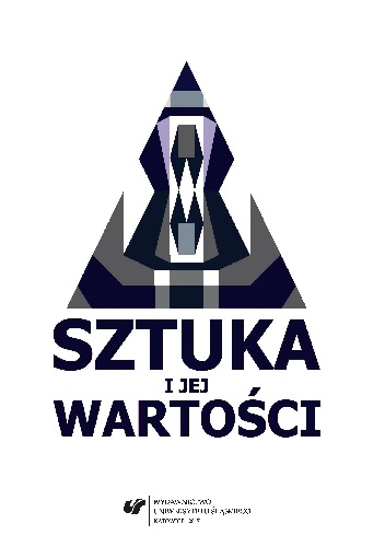 Sztuka i jej wartości - Jadwiga red. Uchyła-Zroski, Zenon red. Mojżysz