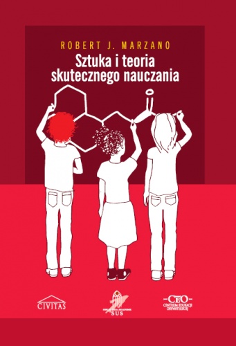 Sztuka i teoria skutecznego nauczania - Robert J. Marzano
