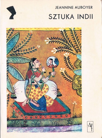 Sztuka Indii - Jeannine Auboyer