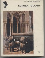Sztuka islamu - Georges Marçais