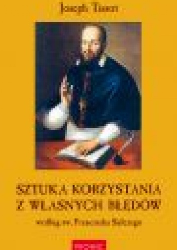 Sztuka korzystania z własnych błędów według św.Franciszka Salezego - Joseph Tissot