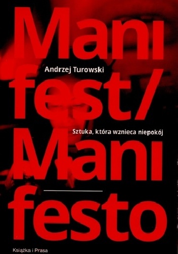 Sztuka, która wznieca niepokój. Manifest artystyczno-polityczny sztuki szczególnej / Art That Sparks Unrest. The Artistic-Political Manifesto of Particular Art - Andrzej Turowski