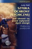 Sztuka ochrony psychicznej - Judy Hall