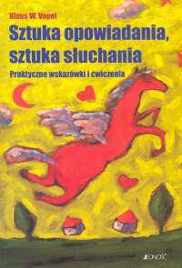 Sztuka opowiadania. Sztuka słuchania - Klaus W. Vopel