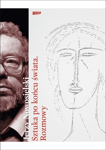 Sztuka po końcu świata - Krystyna Czerni, Jerzy Nowosielski