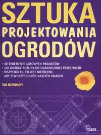 Sztuka projektowania ogrodów - Tim Newbury