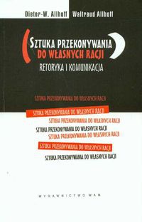 Sztuka przekonywania do własnych racji - Allhoff