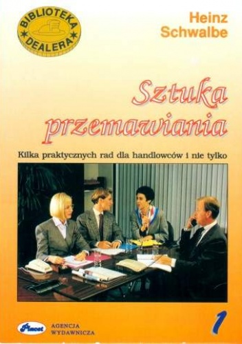 Sztuka przemawiania - Heinz Schwalbe - Heinz Schwalbe