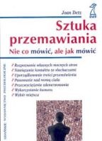 Sztuka przemawiania. Nie co mówić, ale jak mówić! - Joan Detz