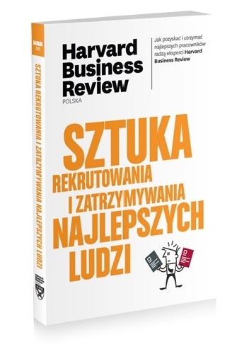 Sztuka rekrutowania i zatrzymywania najlepszych ludzi - praca zbiorowa, Joanna Perzyńska