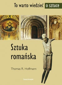 Sztuka romańska - Hoffmann Thomas R. - Thomas R. Hoffmann