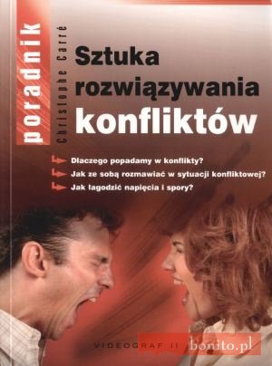 Sztuka rozwiązywania konfliktów - Christophe Carre