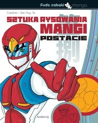 Sztuka rysowania mangi. Postacie - Van Huy Ta, Caroline Huy Ta