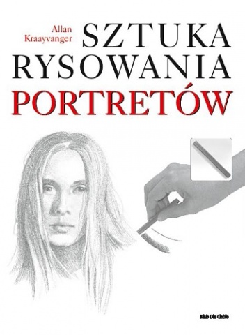 Sztuka rysowania portretów - Allan Kraayvanger
