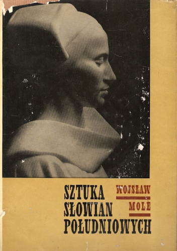 Sztuka Słowian Południowych - Wojsław Molè