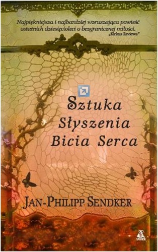 Sztuka słyszenia bicia serca - Jan-Philipp Sendker