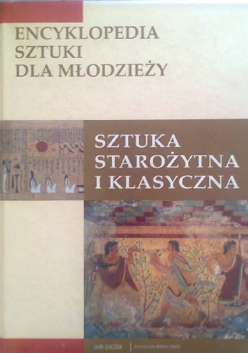 Sztuka starożytna i klasyczna - Iain Zaczek